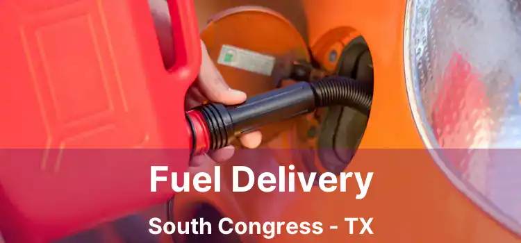 Fuel Delivery South Congress - TX