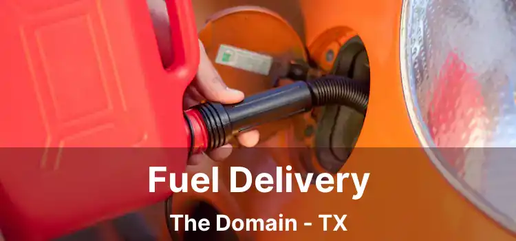 Fuel Delivery The Domain - TX