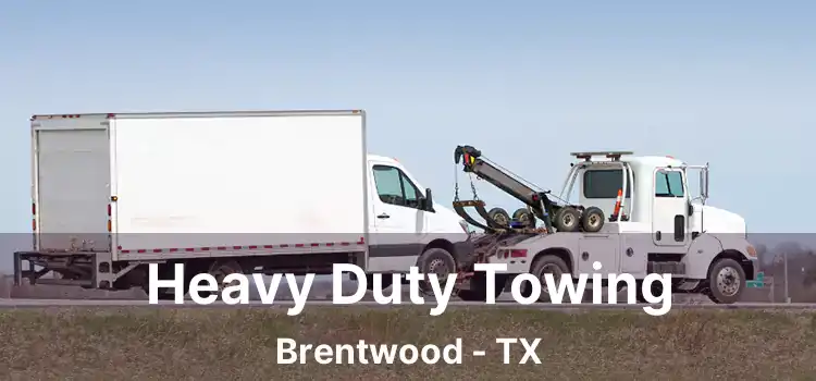 Heavy Duty Towing Brentwood - TX