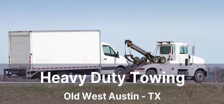 Heavy Duty Towing Old West Austin - TX