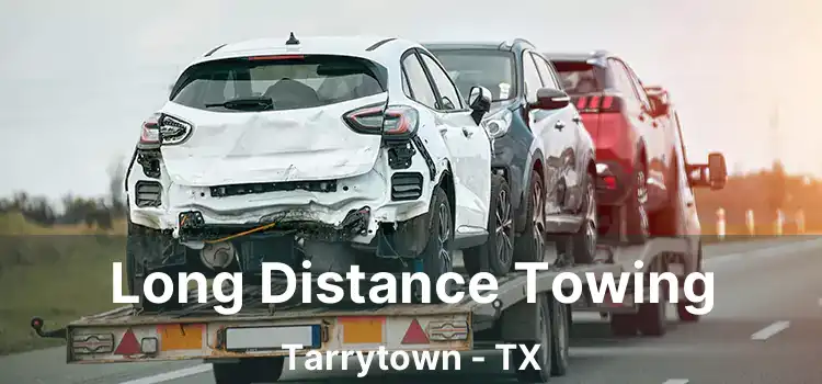 Long Distance Towing Tarrytown - TX