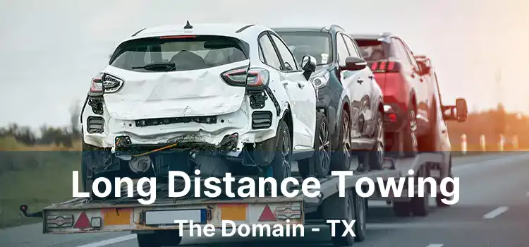 Long Distance Towing The Domain - TX