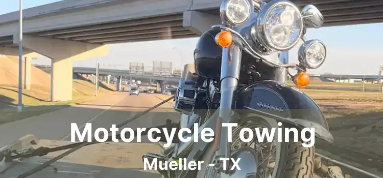 Motorcycle Towing Mueller - TX