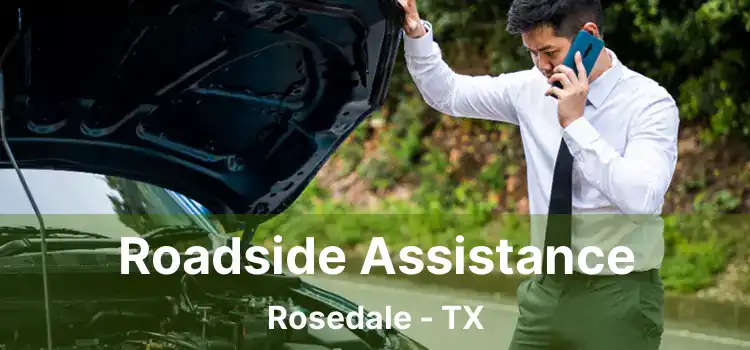 Roadside Assistance Rosedale - TX