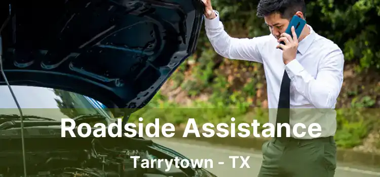 Roadside Assistance Tarrytown - TX