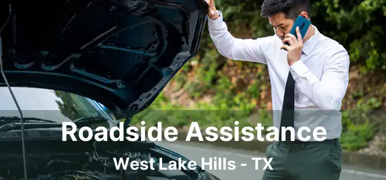 Roadside Assistance West Lake Hills - TX