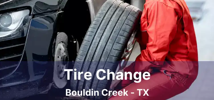 Tire Change Bouldin Creek - TX