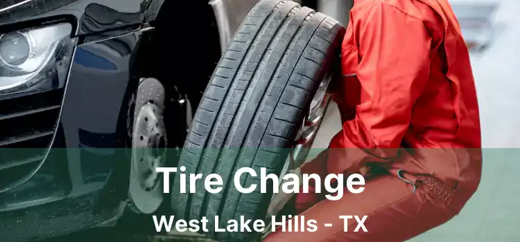 Tire Change West Lake Hills - TX