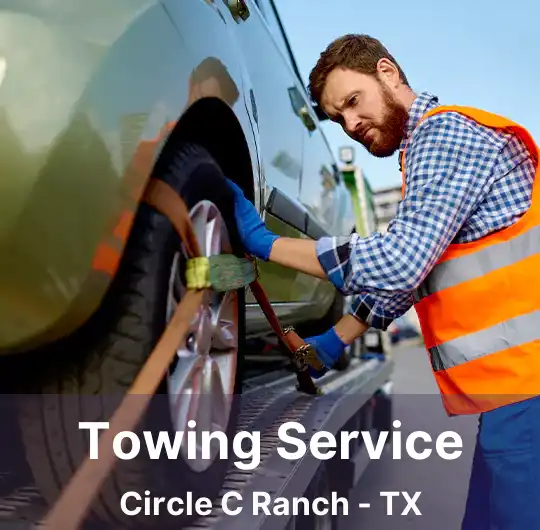 Towing Service Circle C Ranch - TX