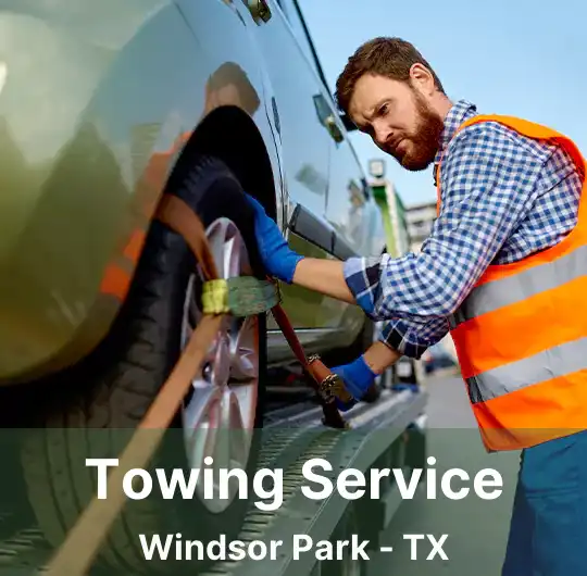 Towing Service Windsor Park - TX