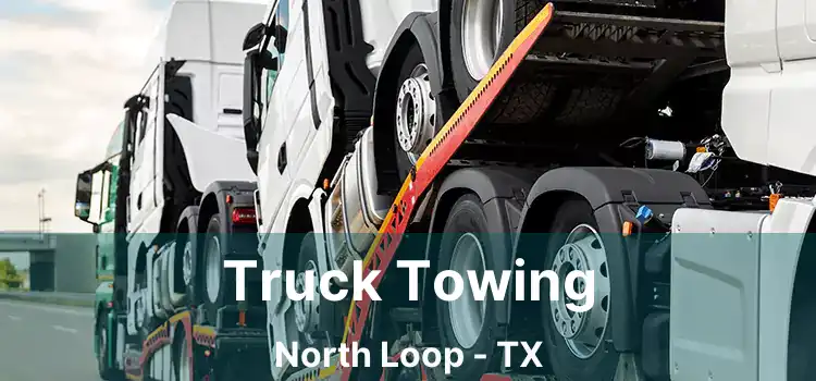 Truck Towing North Loop - TX