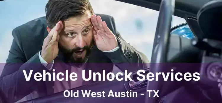 Vehicle Unlock Services Old West Austin - TX