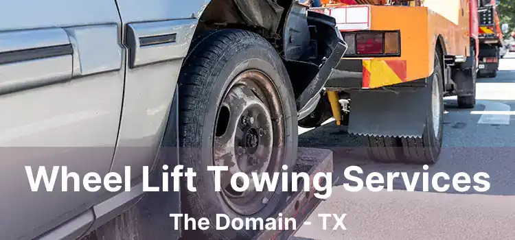 Wheel Lift Towing Services The Domain - TX