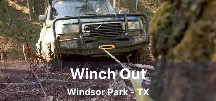 Winch Out Windsor Park - TX